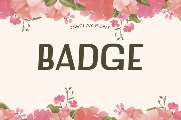 Badge: A Versatile Display Font for Modern Design
