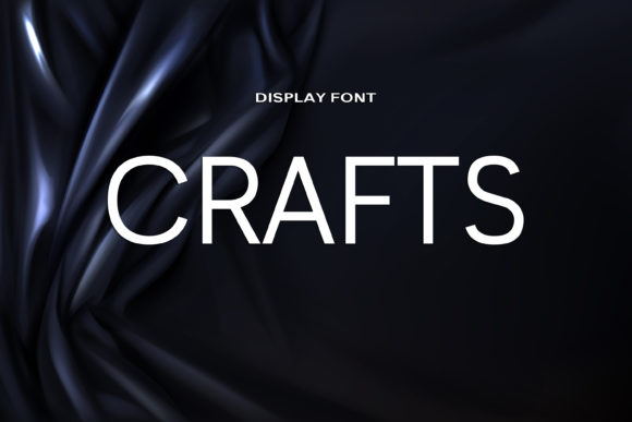 Crafts: A Display Font That Reshapes Creative Expression