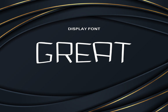 Great and Great is a Cute and Original Display Font