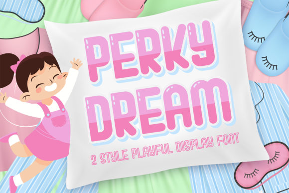 Perky Dream Font: A Playful Twist for Creative Projects